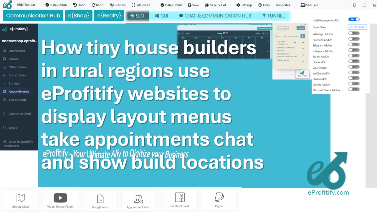 How tiny house builders in rural regions use eProfitify websites to display layout menus take appointments chat and show build locations